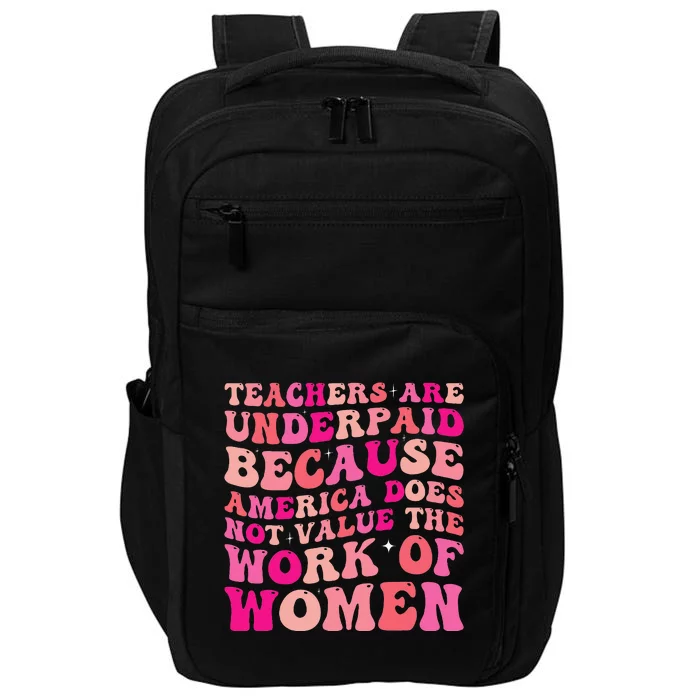 Teachers Are Underpaid Because America Does Not Value Impact Tech Backpack