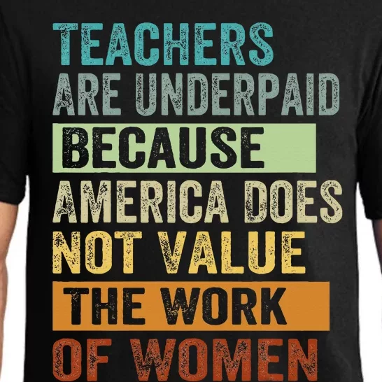 Teachers Are Underpaid Because America Does Not Value Funny Pajama Set