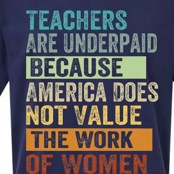 Teachers Are Underpaid Because America Does Not Value Funny Sueded Cloud Jersey T-Shirt