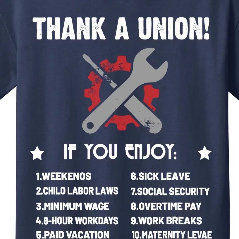 Thank A Union Union Strong Labor Union Union Thug Kids T-Shirt