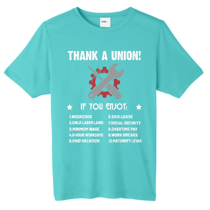 Thank A Union Union Strong Labor Union Union Thug ChromaSoft Performance T-Shirt