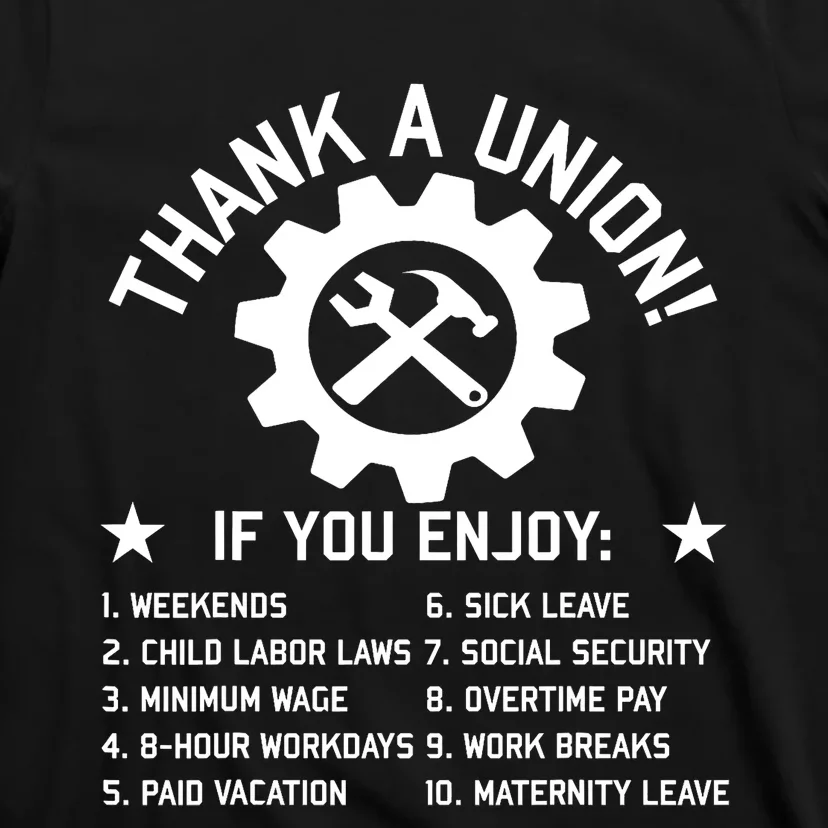 Thank A Union Labor Union Union Strong Union Thug T-Shirt