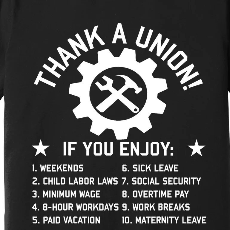 Thank A Union Labor Union Union Strong Union Thug Premium T-Shirt