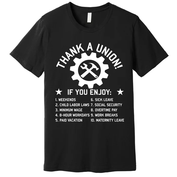 Thank A Union Labor Union Union Strong Union Thug Premium T-Shirt