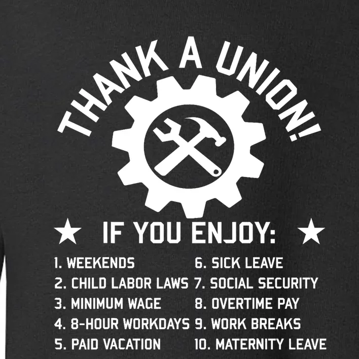 Thank A Union Labor Union Union Strong Union Thug Toddler Sweatshirt