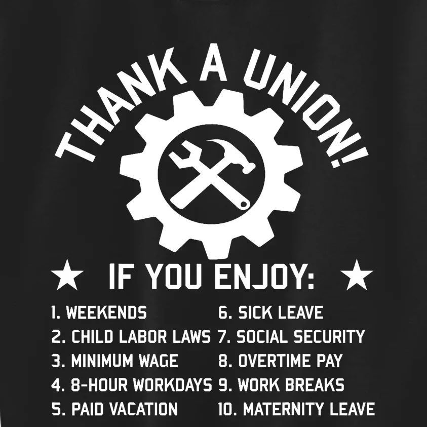 Thank A Union Labor Union Union Strong Union Thug Kids Sweatshirt