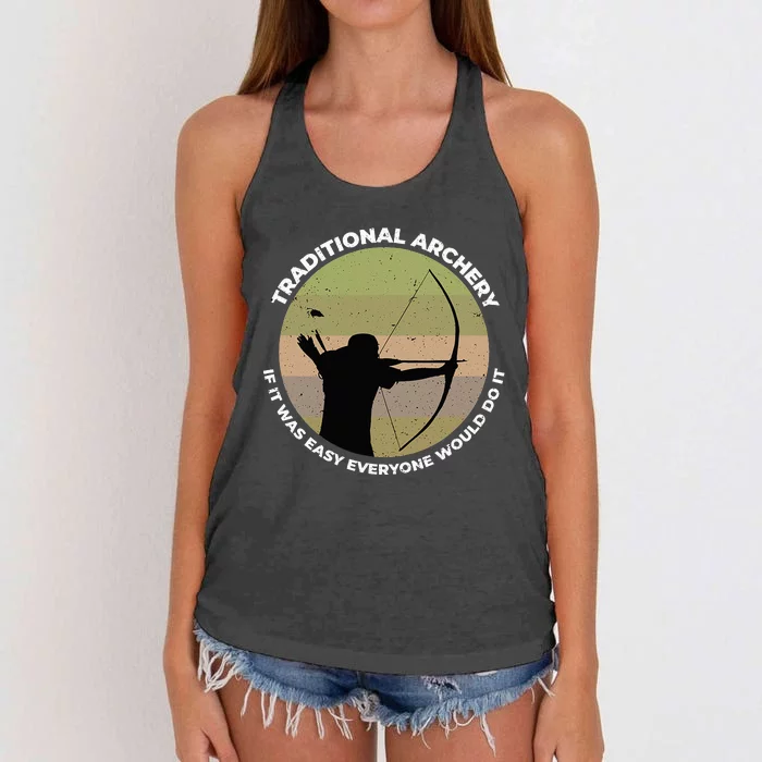 Traditional Archery Vintage Trad Bow If It Was Easy Quote Women's Knotted Racerback Tank