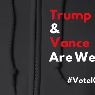 Trump And Vance Are Weird Vote Kamala Harris 2024 Election Full Zip Hoodie