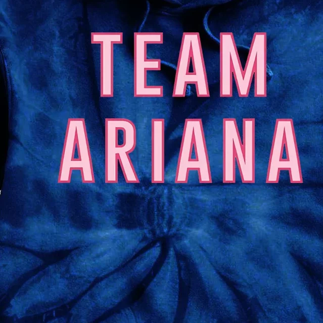 Team Ariana Vanderpump Rules Tie Dye Hoodie