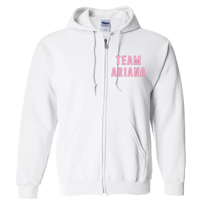 Team Ariana Vanderpump Rules Full Zip Hoodie