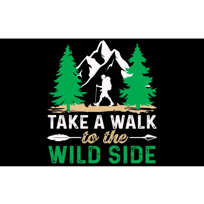 Take A Walk To The Wild Side Bumper Sticker