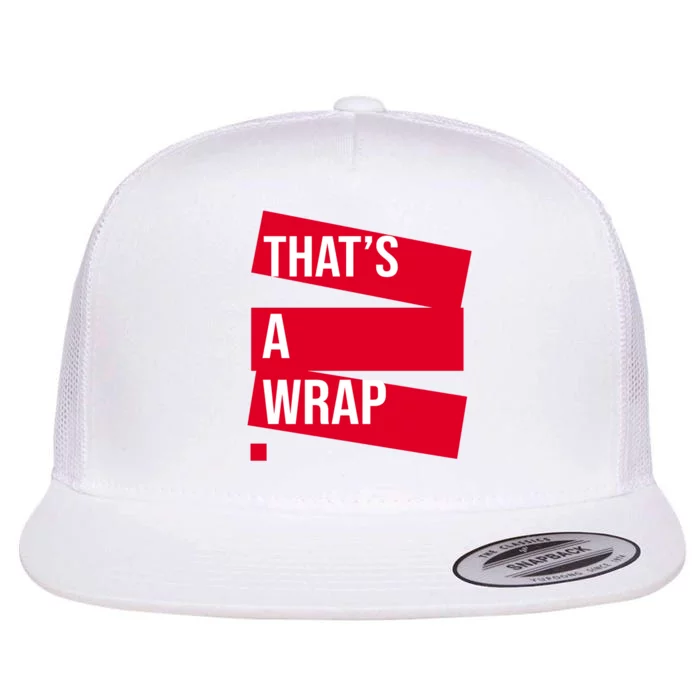 That's A Wrap Flat Bill Trucker Hat