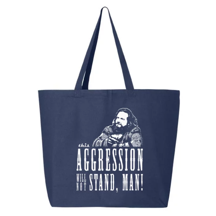 This Aggression Will Not Stand Man 25L Jumbo Tote