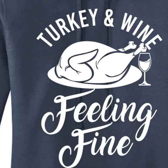 Turkey And Wine Feeling Fine Thanksgiving Gift Women's Pullover Hoodie