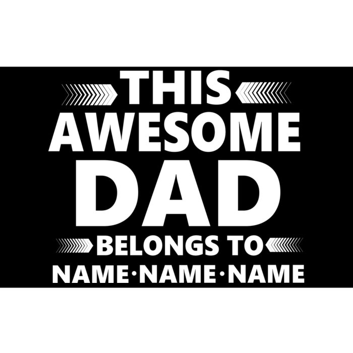 This Awesome Dad Belongs To Personalized Design Bumper Sticker