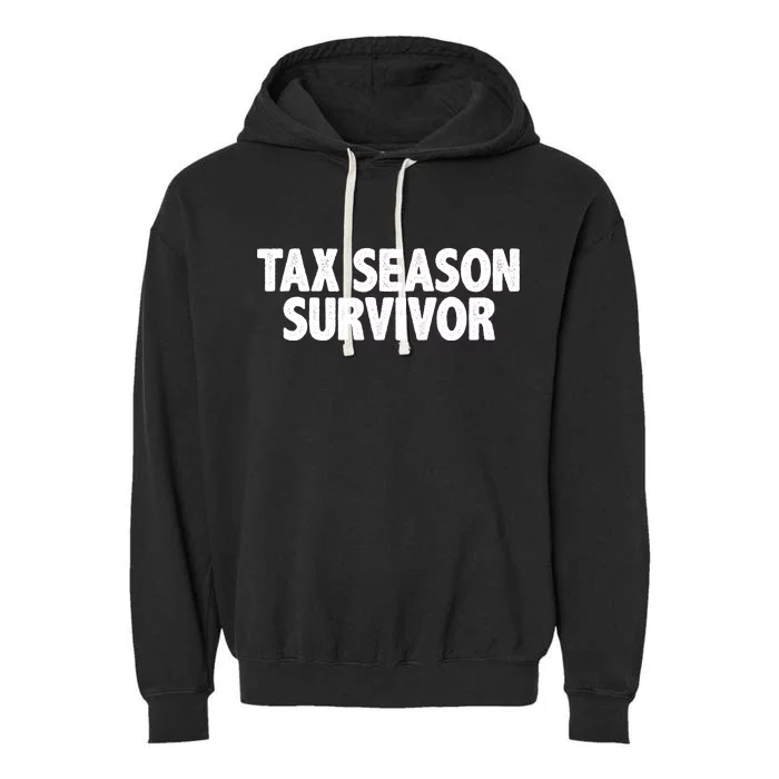 Tax Season Survivor Garment-Dyed Fleece Hoodie