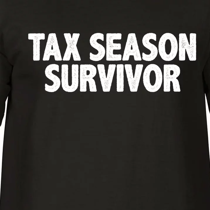 Tax Season Survivor Comfort Colors T-Shirt