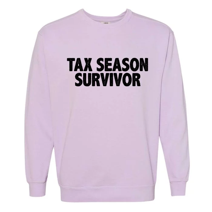 Tax Season Survivor Garment-Dyed Sweatshirt