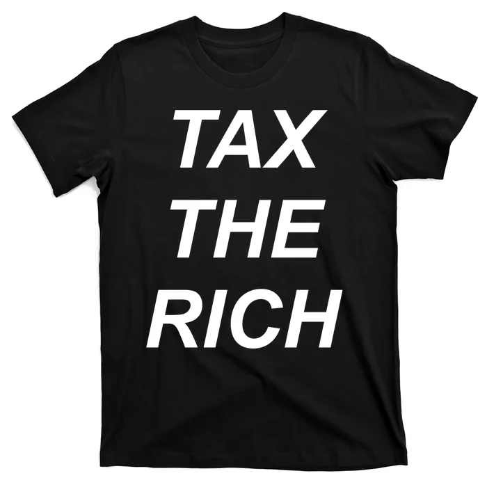 Tax The Rich T-Shirt