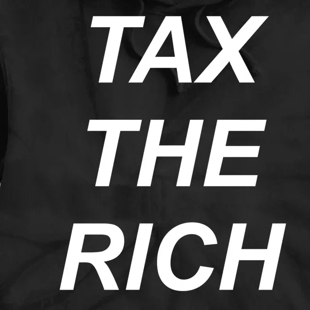 Tax The Rich Tie Dye Hoodie