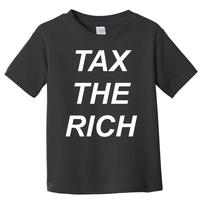 Tax The Rich Toddler T-Shirt