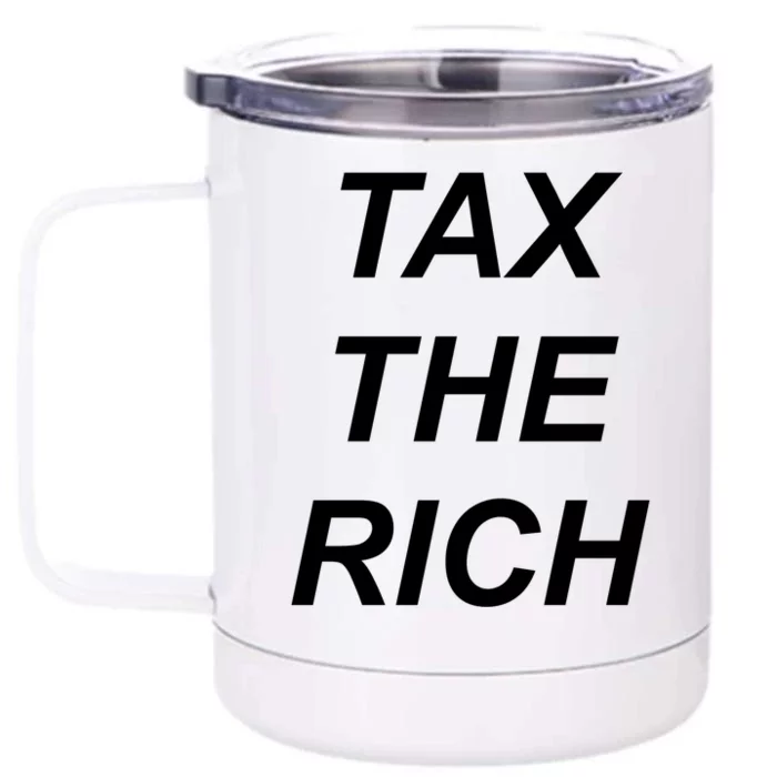 Tax The Rich Front & Back 12oz Stainless Steel Tumbler Cup