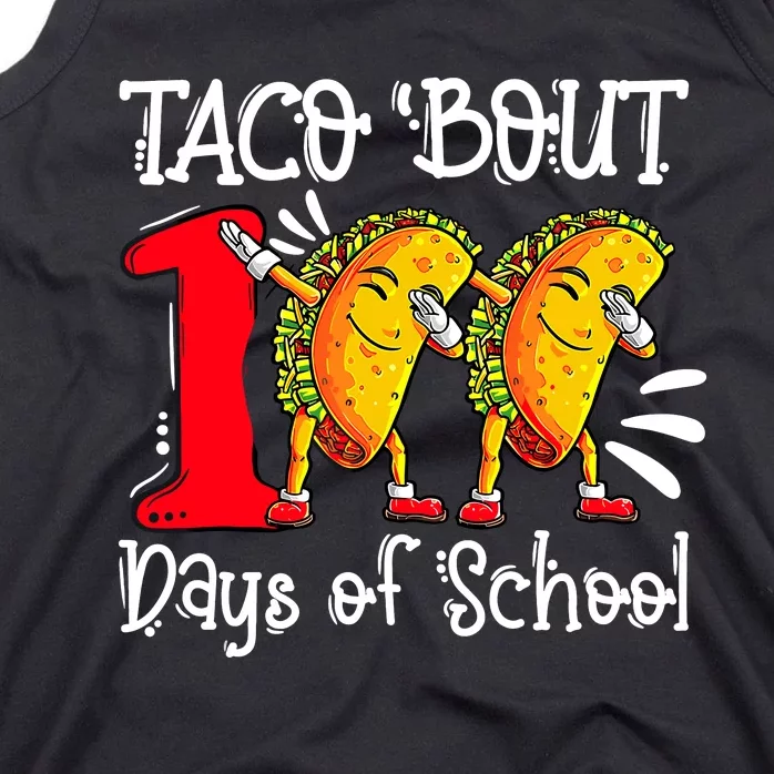 Taco Bout 100 Days Of School Funny Tacos Teacher Student Tank Top