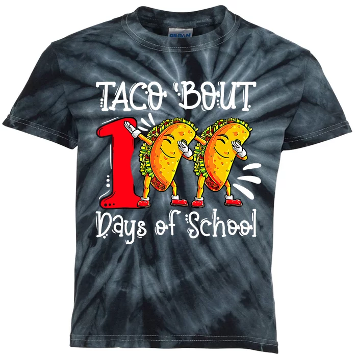 Taco Bout 100 Days Of School Funny Tacos Teacher Student Kids Tie-Dye T-Shirt