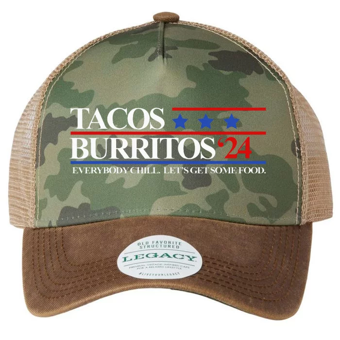 Tacos Burritos 2024 Everybody Chill LetS Get Some Food Legacy Tie Dye Trucker Hat