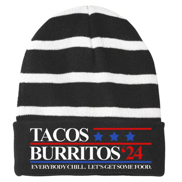 Tacos Burritos 2024 Everybody Chill LetS Get Some Food Striped Beanie with Solid Band