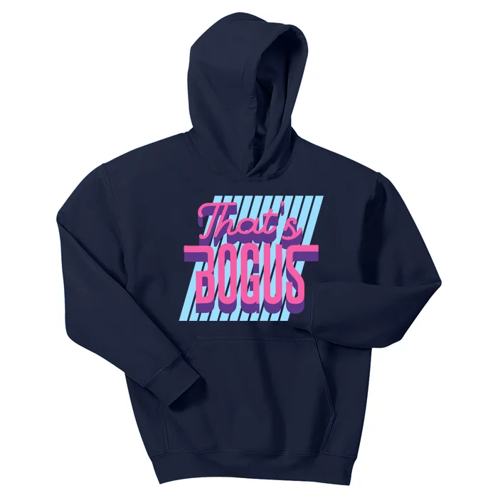 ThatS Bogus 80s Retro Nostalgia Kids Hoodie