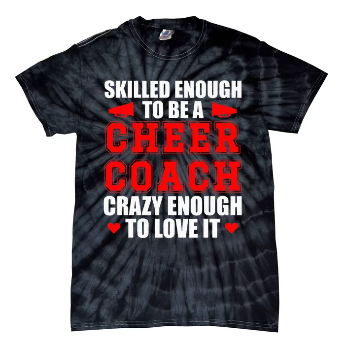 To Be A Cheer Coach funny Cheerleading Coach Tie-Dye T-Shirt