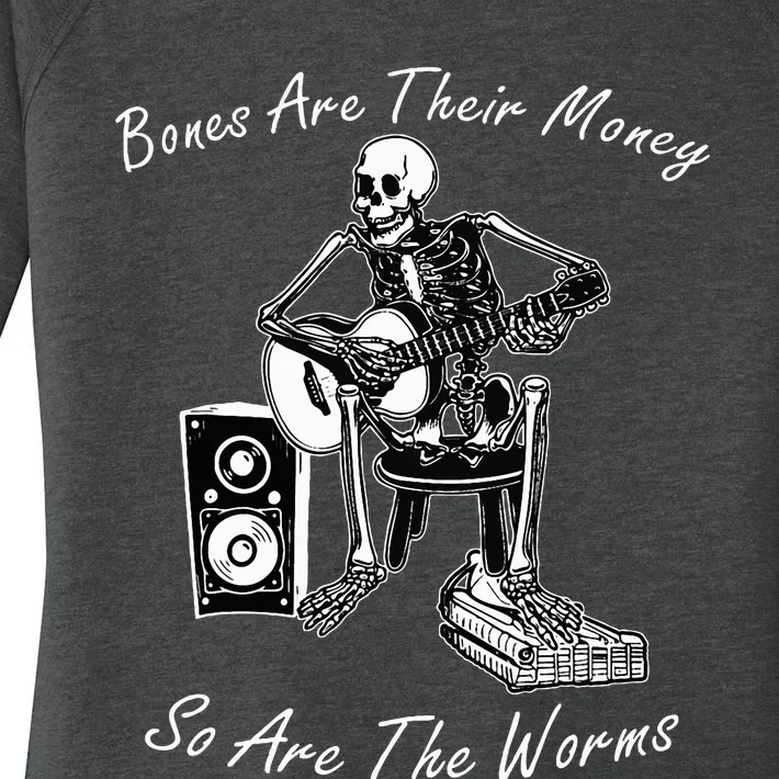 Their Bones Are Their Money I Think You Should Leave Women's Perfect Tri Tunic Long Sleeve Shirt