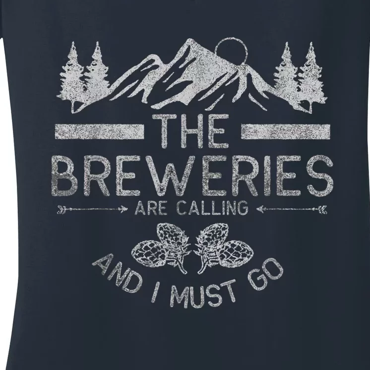 The Breweries Are Calling Craft Beer Gift Beer Lover Women's V-Neck T-Shirt