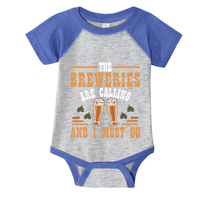 The Breweries Are Calling And I Must Go Brewing Lover Gift Infant Baby Jersey Bodysuit