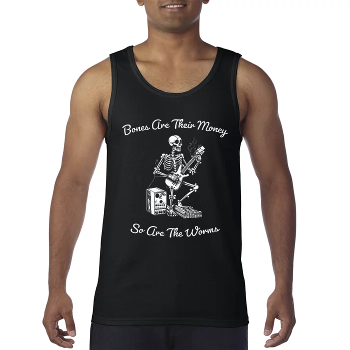 Their Bones Are Their Money I Think You Should Leave Funny Tank Top