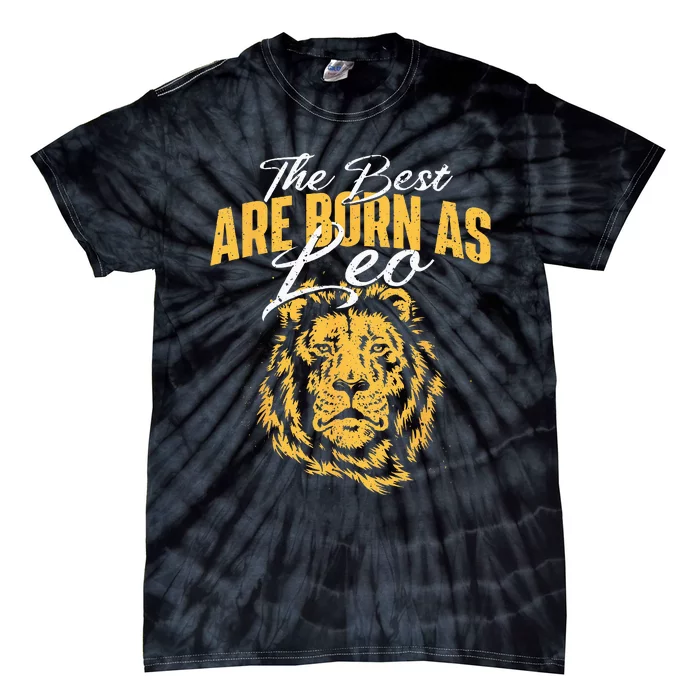 The Best Are Born As Leo Zodiac Sign Horoscope Tie-Dye T-Shirt