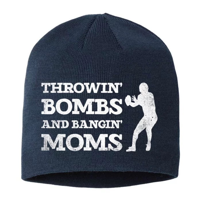 Throwing Bombs And Banging Moms Throwin Bombs Bangin Moms 8 1/2in Sustainable Knit Beanie