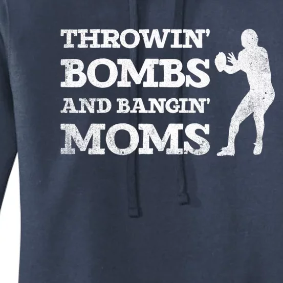 Throwing Bombs And Banging Moms Throwin Bombs Bangin Moms Women's Pullover Hoodie