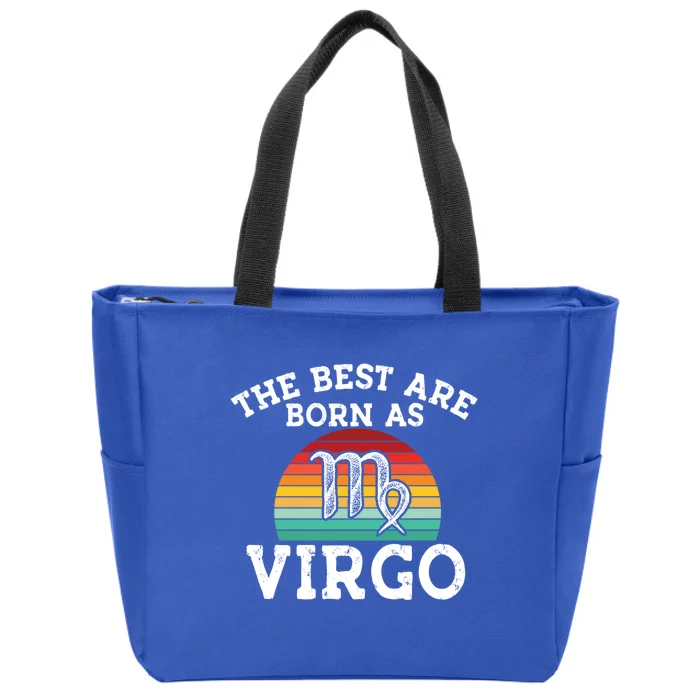 The Best Are Born As Virgo Astrology Virgo Zodiac Sign Gift Zip Tote Bag