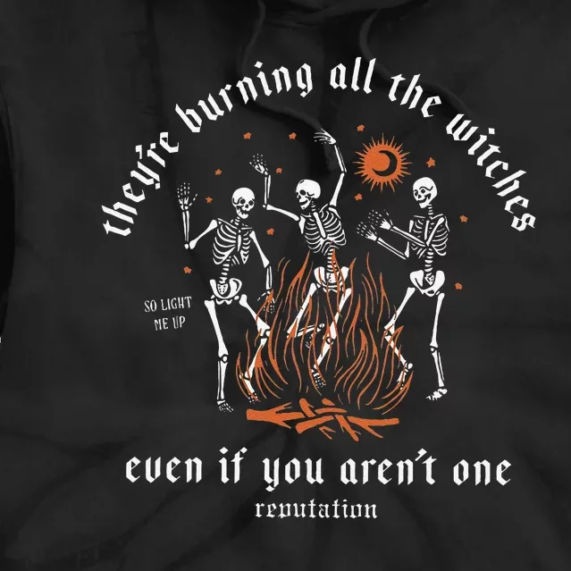 TheyRe Burning All The Witches Halloween Skeleton Dancing Tie Dye Hoodie