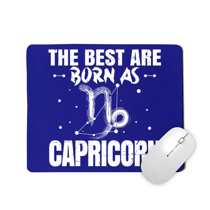 The Best Are Born As Capricorn Zodiac Sign Lover Funny Gift Mousepad