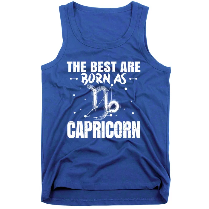 The Best Are Born As Capricorn Zodiac Sign Lover Funny Gift Tank Top