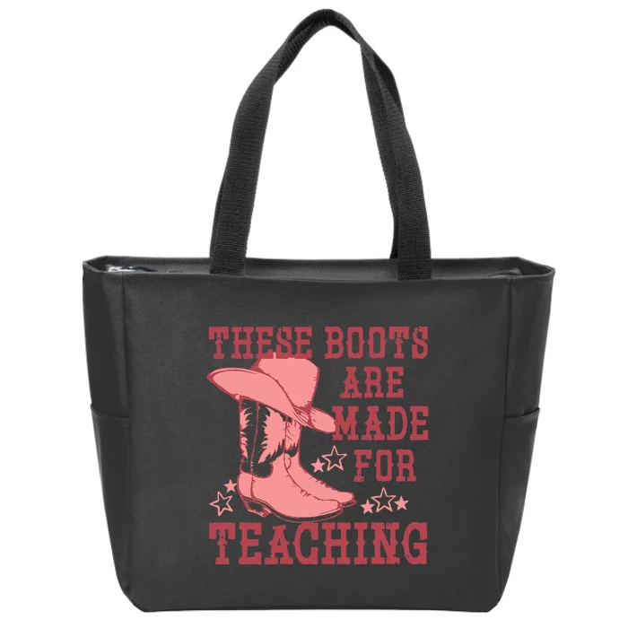 These Boots Are Made For Teaching Boho Western Teacher Zip Tote Bag