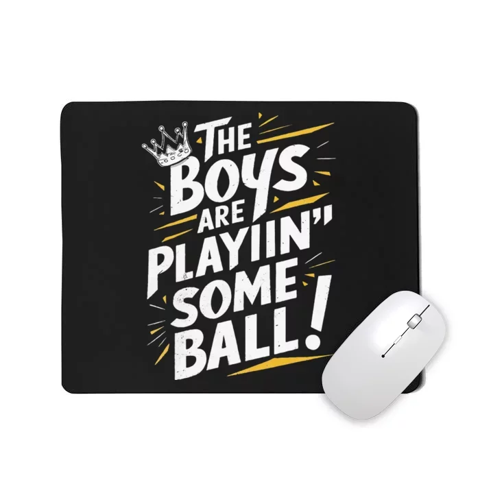 The Boy Are Playing Some Ball Mousepad