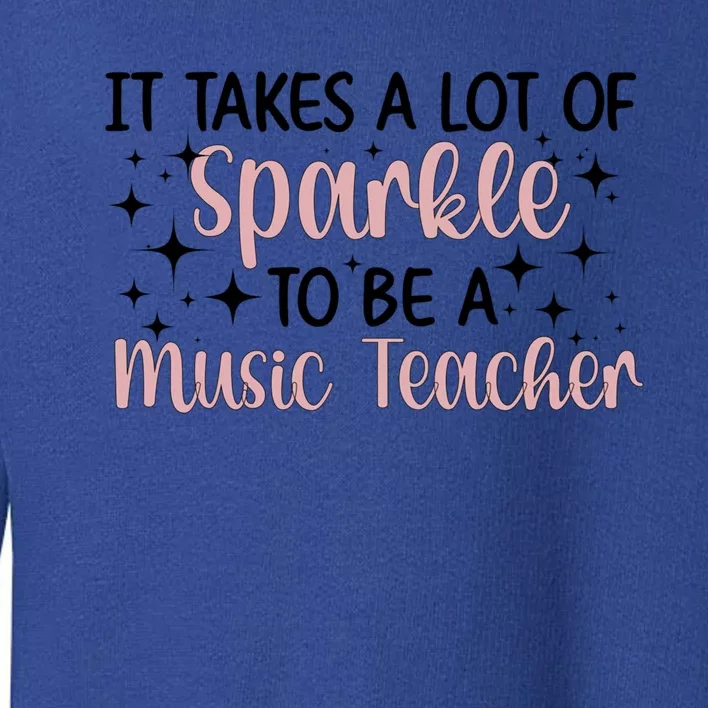 To Be A Music Teacher Music Teaching Great Gift Toddler Sweatshirt