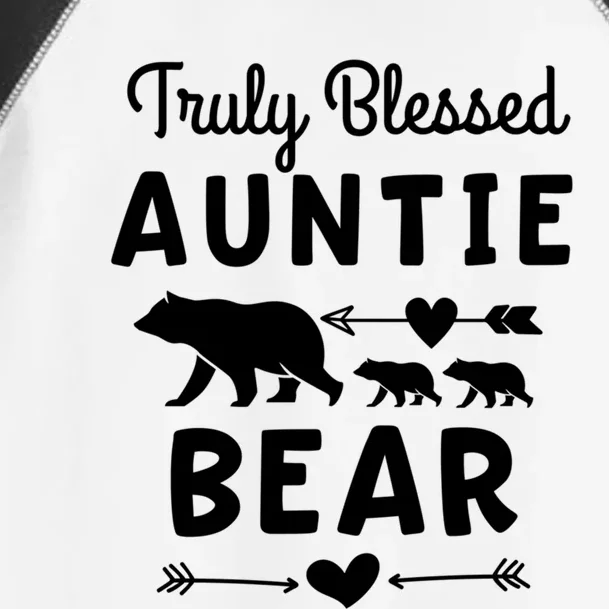 Truly Blessed Auntie Bear Funny Gift Unt Cubs Gift Toddler Fine Jersey T-Shirt