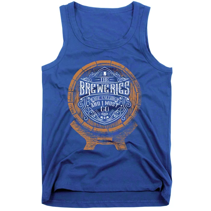 The Breweries Are Calling And I Must Go For Craft Beer Lover Gift Tank Top