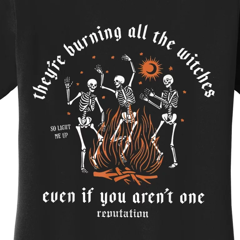 TheyRe Burning All The Witches Halloween Skeleton Dancing Women's T-Shirt