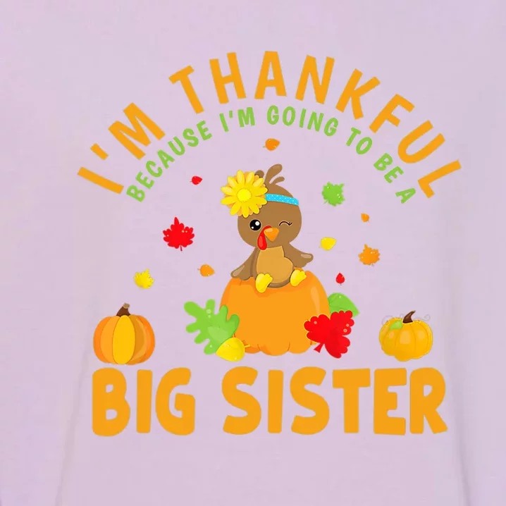 Thanksgiving Baby Announcement Big Sister Turkey Garment-Dyed Sweatshirt